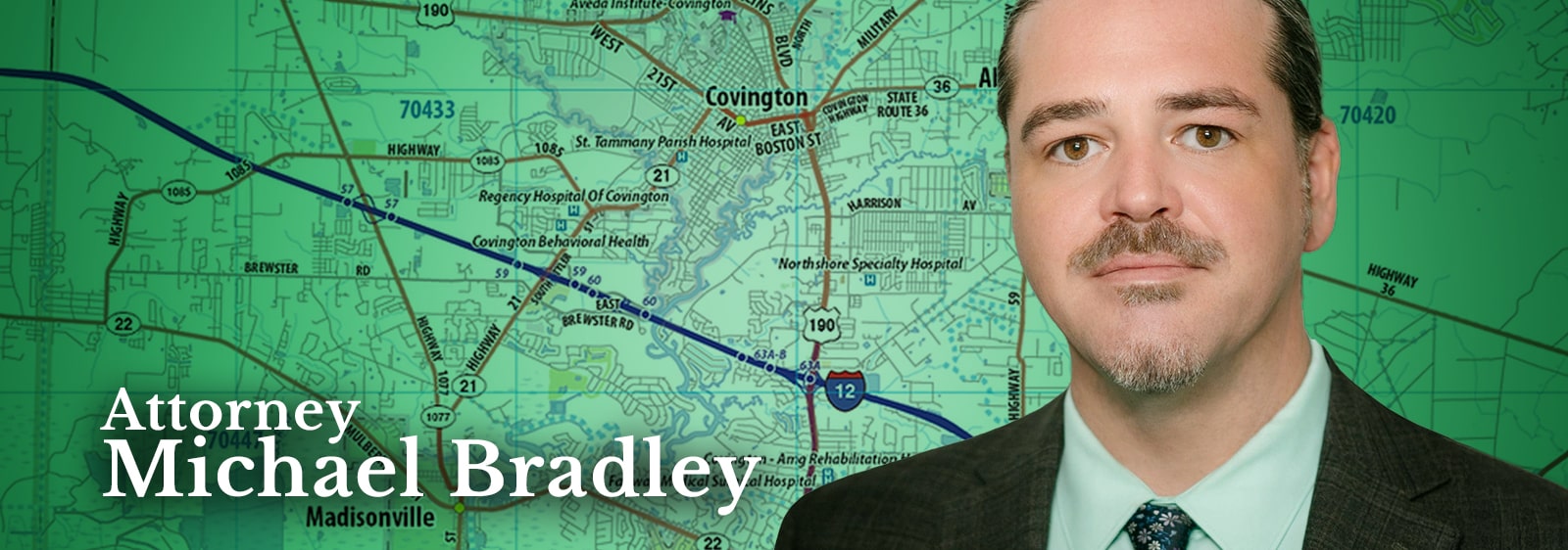 Attorney Michael Bradley of the James Law Firm servicing the St. Tammany and Washington Parishes